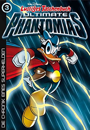 Lustiges Taschenbuch Ultimate Phantomias 03: Die Chronik eines Superhelden - Das Cover