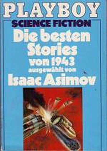 Die besten Stories von 1943 ausgewählt von Isaac Asimov - Das Cover
