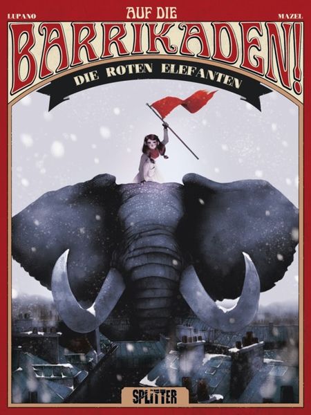 Auf die Barrikaden 2: Die roten Elefanten - Das Cover