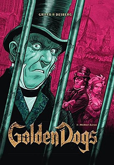 Golden Dogs – Die Meisterdiebe von London 3:  Richter Aaron - Das Cover