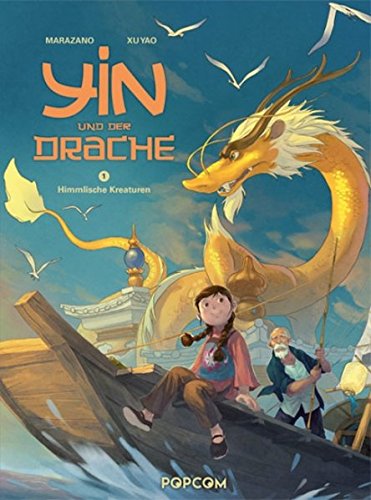 Yin und der Drache 1: Himmlische Kreaturen - Das Cover