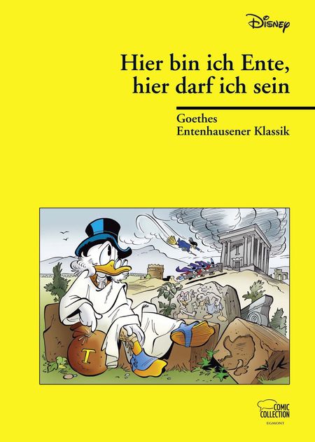 Hier bin ich Ente, hier darf ich's sein: Goethes Entenhausener Klassik - Das Cover