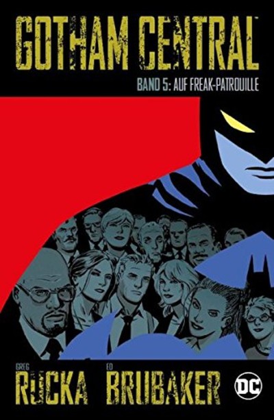 Gotham Central 5: Auf Freak-Patrouille - Das Cover