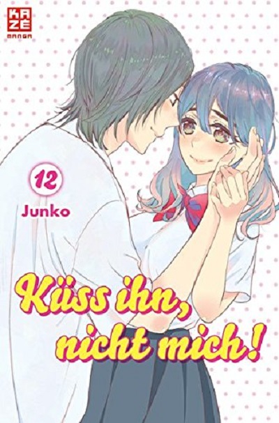 Küss ihn, nicht mich! 12 - Das Cover