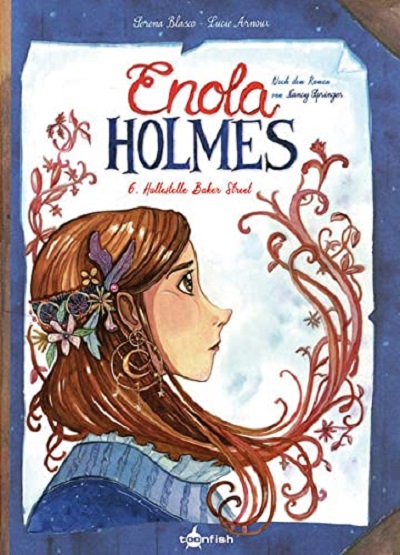 Enola Holmes 6: Der Fall des verschlüsselten Briefes  - Das Cover