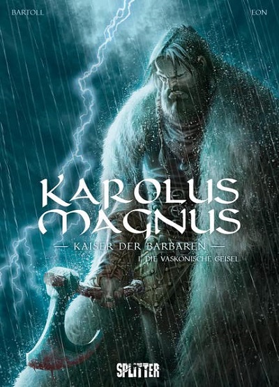 Karolus Magnus – Kaiser der Barbaren 1: Die Vaskonische Geisel - Das Cover