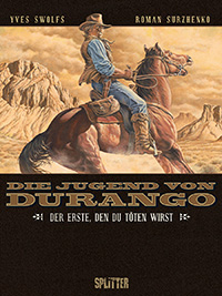 Die Jugend von Durango 1: Der erste, den du töten wirst - Das Cover