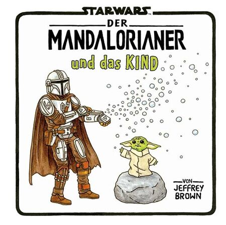 Star Wars: Der Mandalorier und das Kind  - Das Cover
