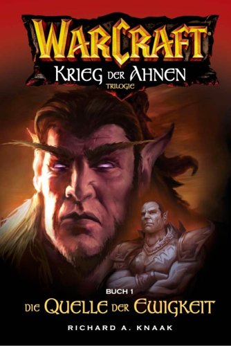 Warcraft - Krieg der Ahnen 1: Die Quelle der Ewigkeit - Das Cover