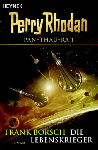 Perry Rhodan PAN-THAU-RA 1: Die Lebenskrieger - Das Cover