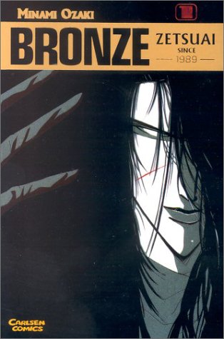 Bronze - Zetsuai since 1989 1 - Das Cover