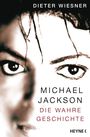 Michael Jackson: Die wahre Geschichte