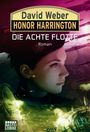 Honor Harrington Band 21: Die achte Flotte