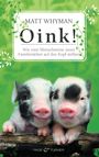 Oink! Wie zwei Minischweine unser Familienleben auf den Kopf stellten
