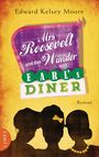 Mrs Roosevelt und das Wunder von Earl's Diner