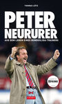 Peter Neururer: Aus dem Leben eines Bundesligatrainers