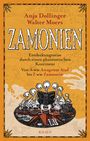 Zamonien: Entdeckungsreise durch einen phantastischen Kontinent - Von A wie Anagrom Ataf bis Z wie Zamomin