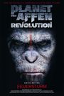 Planet der Affen: Revolution: Feuersturm - Die offizielle Vorgeschichte des Films
