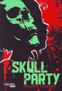 Skull Party 3