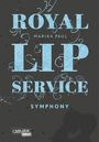 Royal Lip Service: Symphony