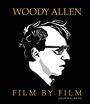 Woody Allen. Film by Film
