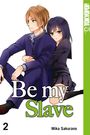 Be my Slave 2