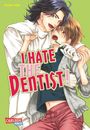 I hate the dentist!