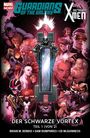 Guardians of the Galaxy & Die neuen X-Men: Der schwarze Vortex