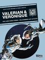 Valerian & Veronique: TWO-IN-ONE