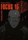 Focus 10: Phase Zwei 