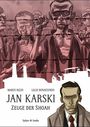 Jan Karski ? Zeuge der Shoa