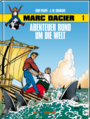 Marc Dacier 1: Abenteuer rund um die Welt