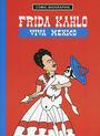 Frida Kahlo - Viva Mexico