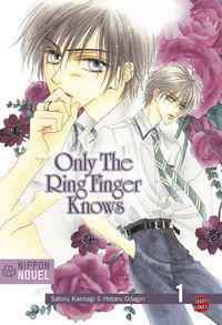 Only The Ring Finger Knows (Nippon Novel) 1 - Klickt hier für die große Abbildung zur Rezension
