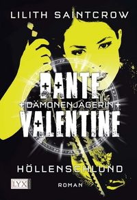 Dante Valentine: Dämonenjägerin 05: Höllenschlund - Klickt hier für die große Abbildung zur Rezension