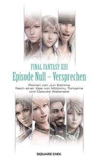 Final Fantasy XIII: Episode Null - Das Versprechen - Klickt hier für die große Abbildung zur Rezension