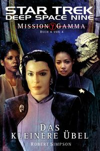 Star Trek - Deep Space Nine: Mission Gamma IV - Das kleinere Übel - Klickt hier für die große Abbildung zur Rezension