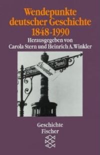Wendepunkte deutscher Geschichte 1848 - 1990 - Klickt hier für die große Abbildung zur Rezension