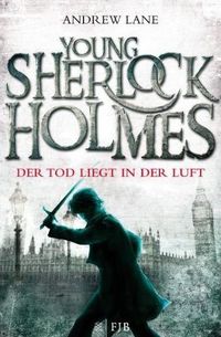 Young Sherlock Holmes 1: Der Tod liegt in der Luft - Klickt hier für die große Abbildung zur Rezension
