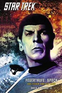 Star Trek - The Original Series 02: Feuertaufe: Spock - Das Feuer und die Rose - Klickt hier für die große Abbildung zur Rezension