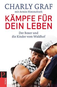 Kämpfe für dein Leben: Der Boxer und die Kinder vom Waldhof - Klickt hier für die große Abbildung zur Rezension