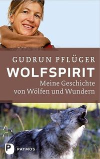 Wolfspirit: Meine Geschichten von Wölfen und Wundern - Klickt hier für die große Abbildung zur Rezension