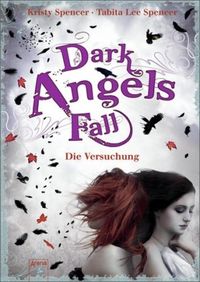 Dark Angels Fall: Die Versuchung - Klickt hier für die große Abbildung zur Rezension