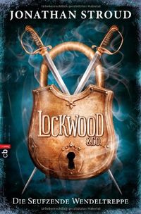Lockwood & Co. - Die Seufzende Wendeltreppe  - Klickt hier für die große Abbildung zur Rezension