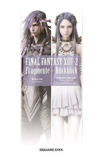Final Fantasy XIII-2: Fragmente - Rückblick - Klickt hier für die große Abbildung zur Rezension