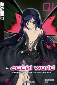 Accel World - Novel 01: Die Rückkehr des schwarzen Schneewittchens - Klickt hier für die große Abbildung zur Rezension