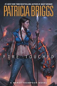 Fire Touched: A Mercy Thompson Novel - Klickt hier für die große Abbildung zur Rezension