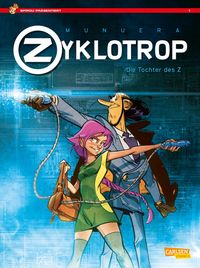 Spirou Präsentiert: Zyklotrop – Die Tochter des Z - Klickt hier für die große Abbildung zur Rezension