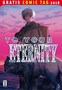 To Your Eternity - Gratis Comic Tag 2018 - Klickt hier für die große Abbildung zur Rezension