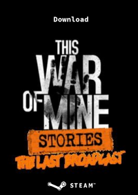 This War of Mine: Stories - The Last Broadcast - Klickt hier für die große Abbildung zur Rezension